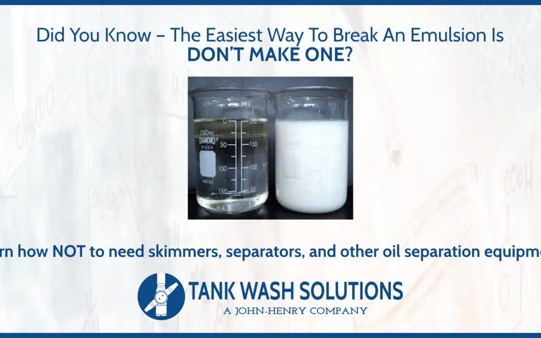 Did You Know – The Easiest Way To Break An Emulsion Is DON’T MAKE ONE?